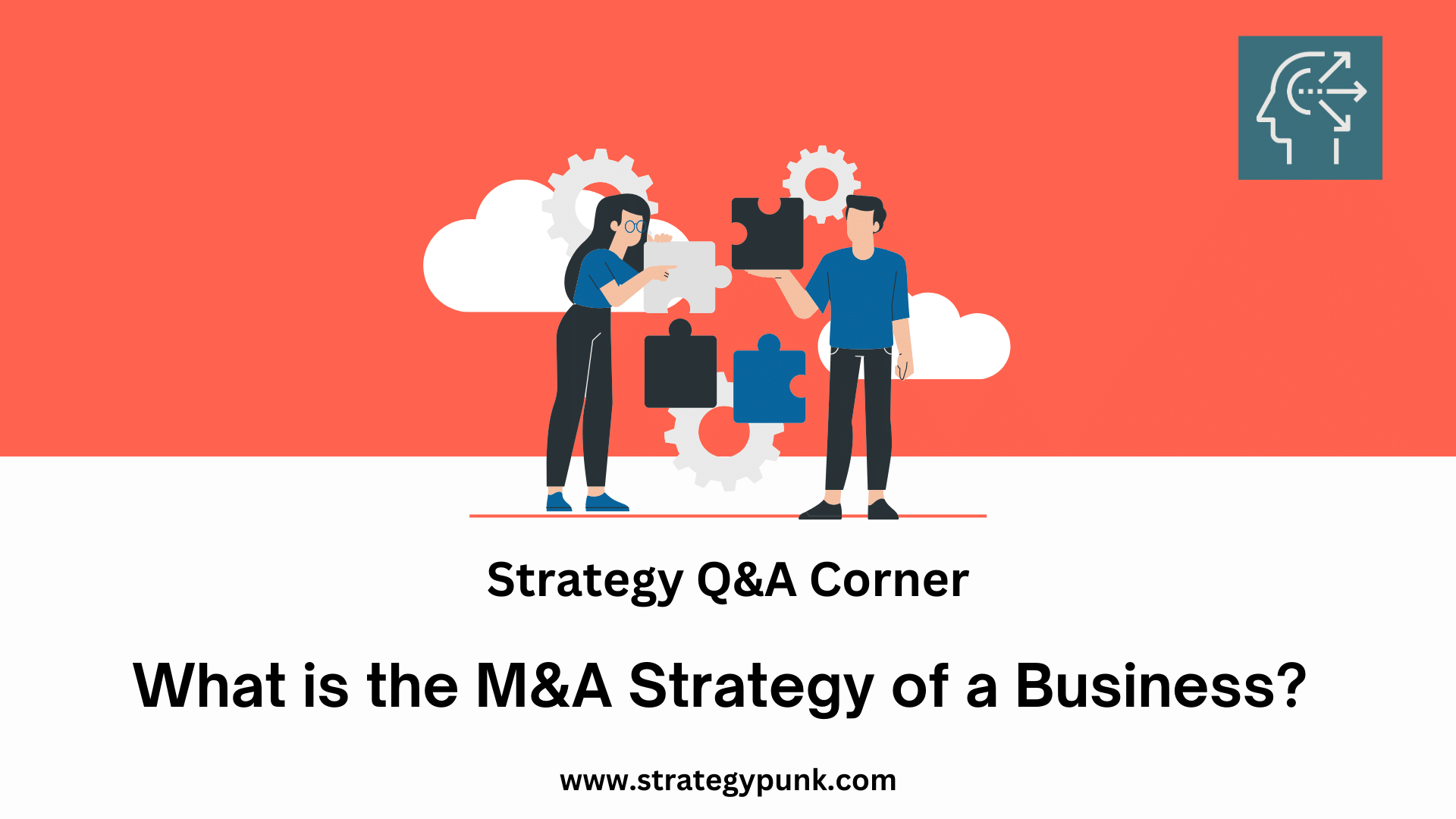 What is the M&A Strategy of a Business?