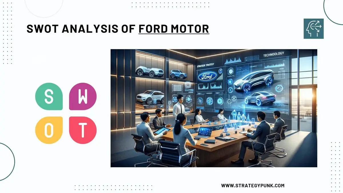 SWOT Analysis of Ford Motor: Free PPT Template and In-Depth Insights 2024