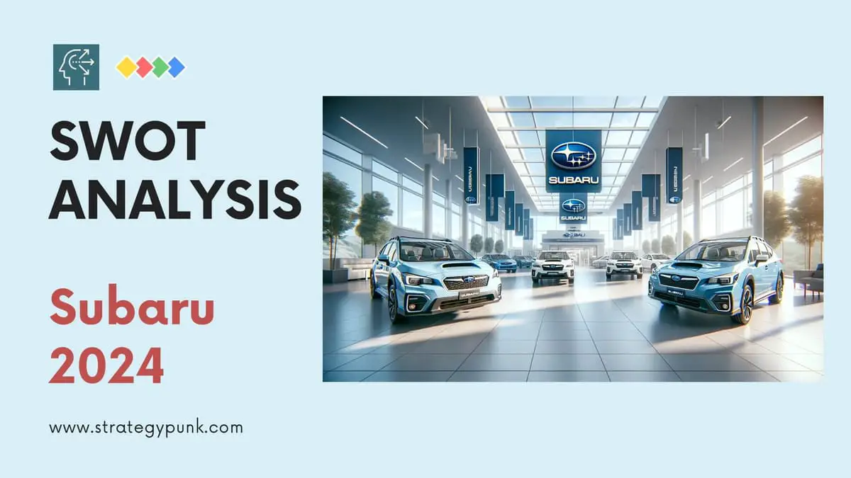 Strategic Insights 2024: A SWOT Analysis of Subaru