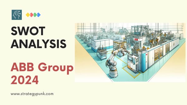 ABB SWOT Analysis: Free PPT Template and Insights 2024