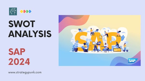 Strategic Insights 2024: A SWOT Analysis of SAP (incl. FREE PPT)