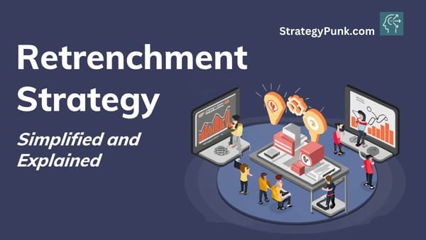 Retrenchment Strategy Simplified and Explained (Free PDF template)