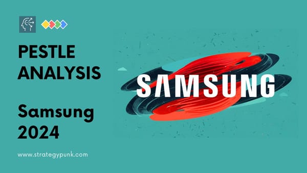 Samsung PESTLE Analysis: Unveiling the Driving Forces (Free PPT)