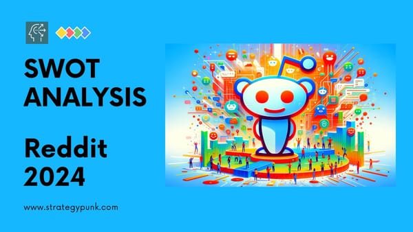 Winning with SWOT: Reddit’s Strategy Playbook (Plus Free PPT)